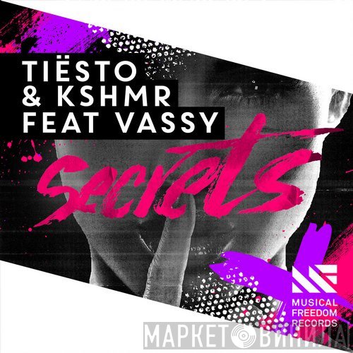 DJ Tiësto & KSHMR Feat Vassy  - Secrets