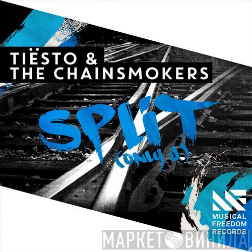 DJ Tiësto & The Chainsmokers  - Split (Only U)