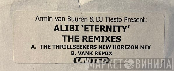 DJ Tiësto, Armin van Buuren, Alibi - Eternity (The Remixes)