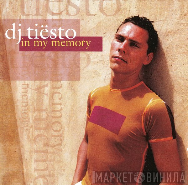 DJ Tiësto  - In My Memory