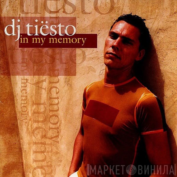 DJ Tiësto  - In My Memory