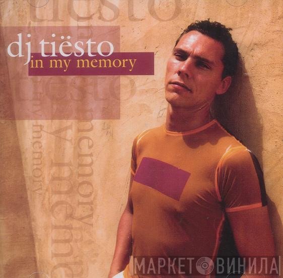 DJ Tiësto  - In My Memory