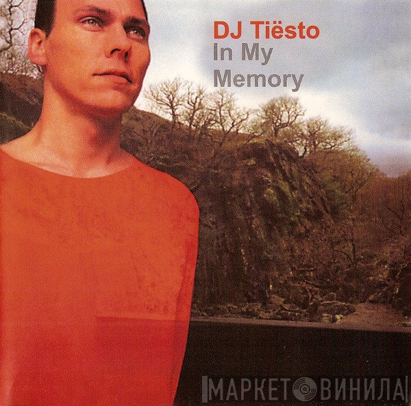 DJ Tiësto  - In My Memory