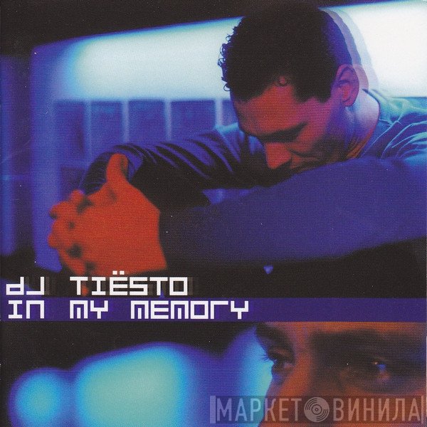 DJ Tiësto  - In My Memory