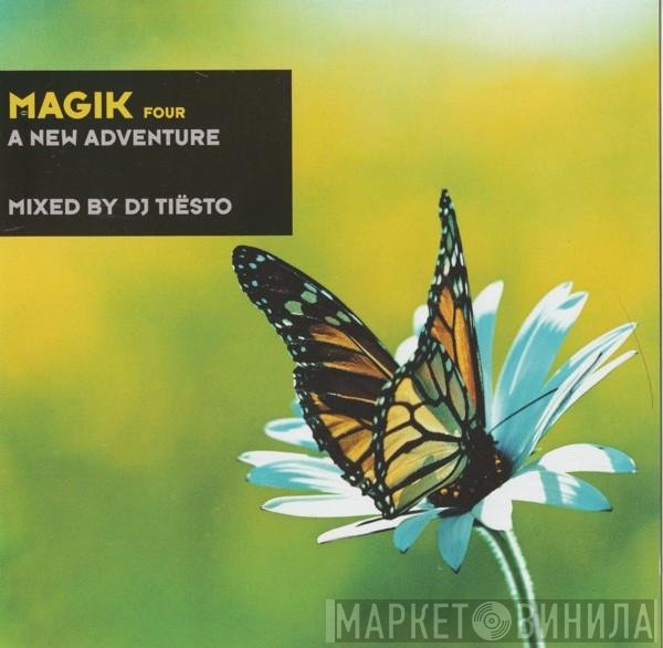 DJ Tiësto - Magik Four: A New Adventure