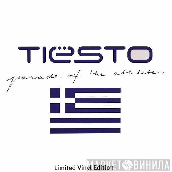 DJ Tiësto - Parade Of The Athletes
