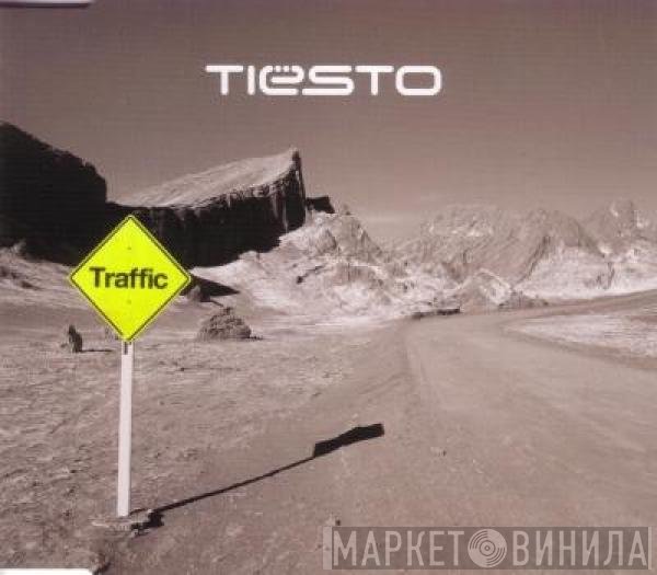 DJ Tiësto  - Traffic