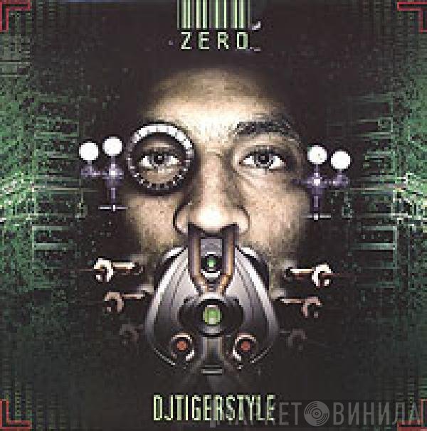 DJ Tigerstyle - Zero