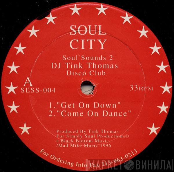 DJ Tink Thomas - Soul Sounds 2 - Disco Club