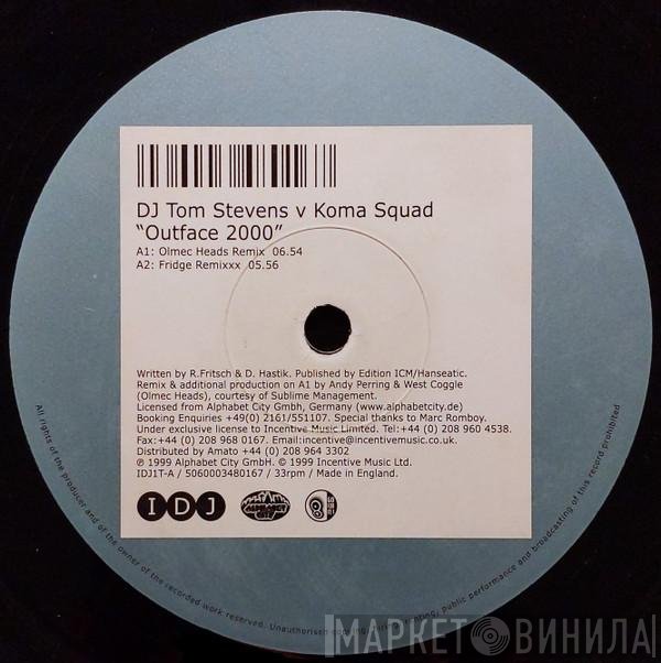 DJ Tom Stevens, Koma Squad - Outface 2000