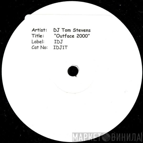 DJ Tom Stevens vs. Koma Squad  - Outface 2000