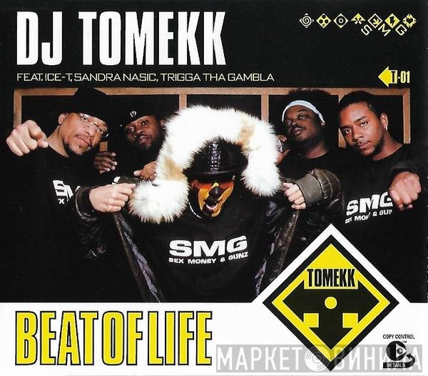 DJ Tomekk Feat. Ice-T Feat. Sandra Nasic Feat. Trigger Tha Gambler  - Beat Of Life