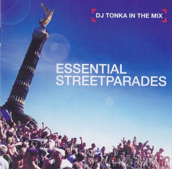DJ Tonka  - In The Mix - Essential Streetparades