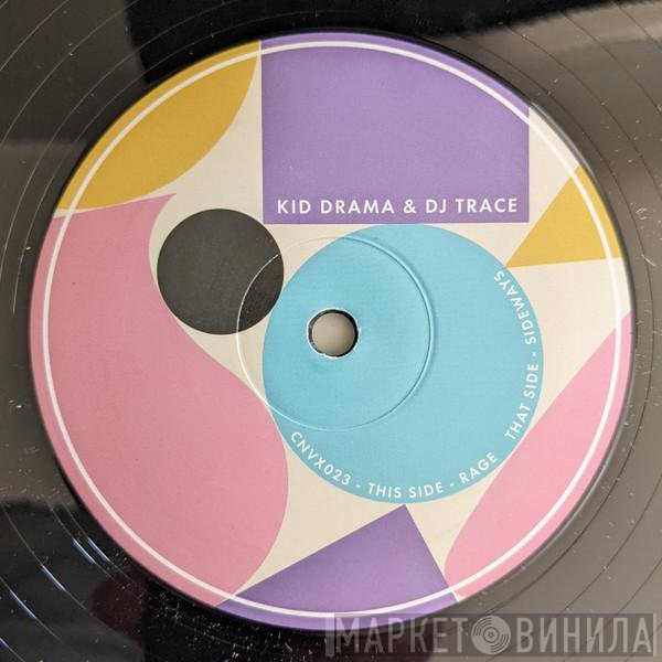 DJ Trace, Kid Drama - Sideways / Rage
