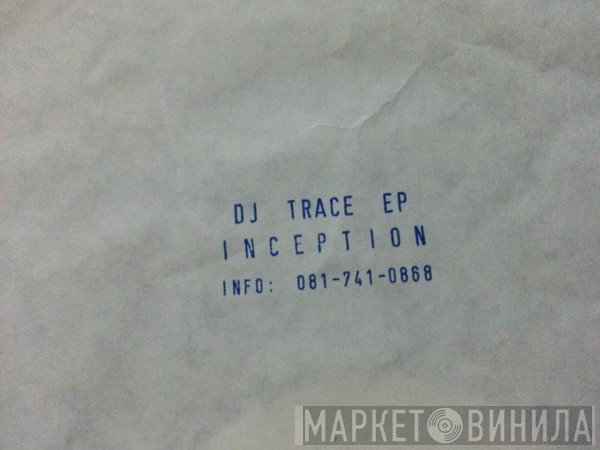 DJ Trace  - Inception
