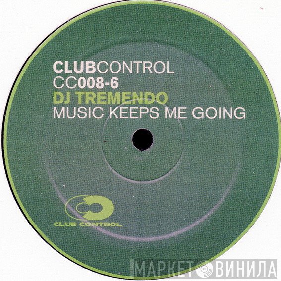 DJ Tremendo - Music Keeps Me Going