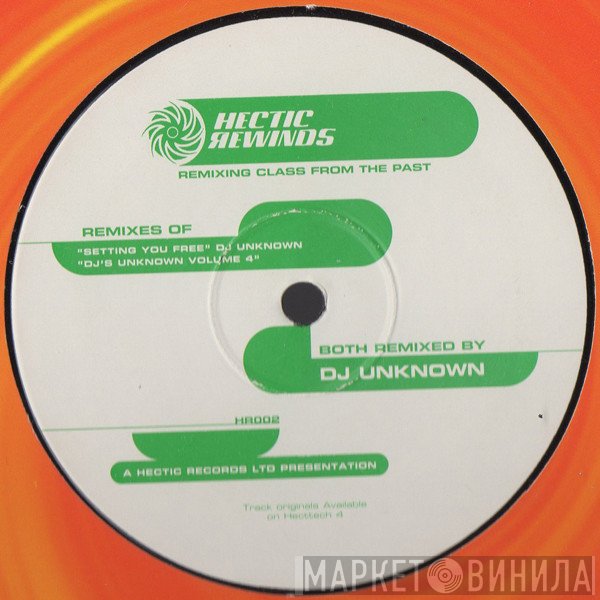 DJ Unknown, DJ's Unknown - Setting You Free / DJ's Unknown Volume 4 (Remixes)