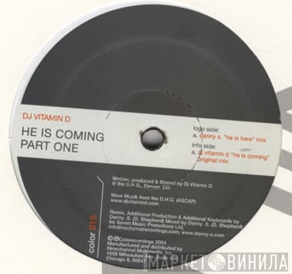 DJ Vitamin D - He Is Coming (Part One)