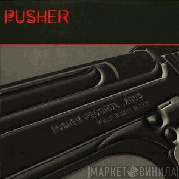 DJ Vitamin D  - Pusher Two
