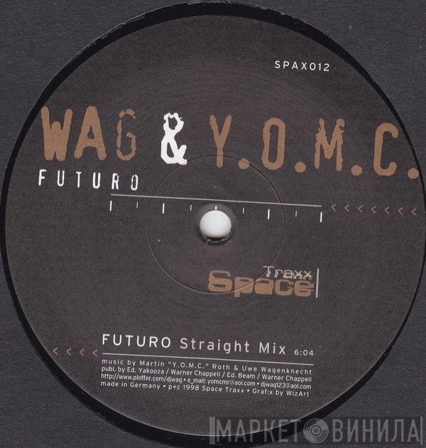 DJ Wag & Y.O.M.C.  - Futuro