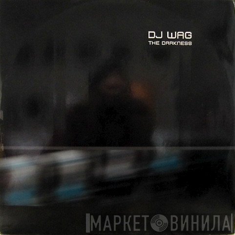 DJ Wag - The Darkness