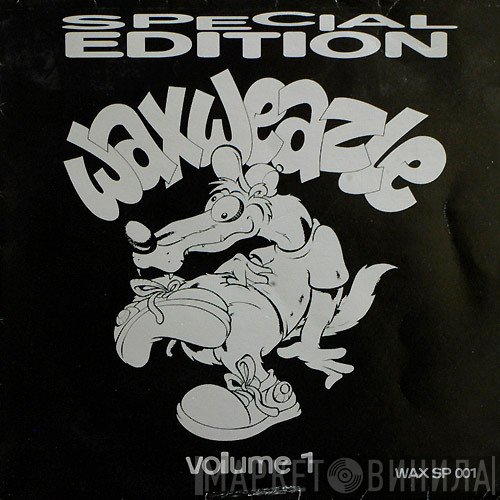 DJ Waxweazle  - Special Edition Volume 1