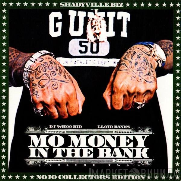 DJ Whoo Kid / Lloyd Banks  - Mo Money In The Bank (Volume Two)