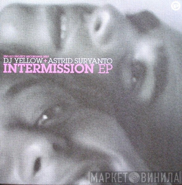 DJ Yellow, Astrid Suryanto - Intermission EP