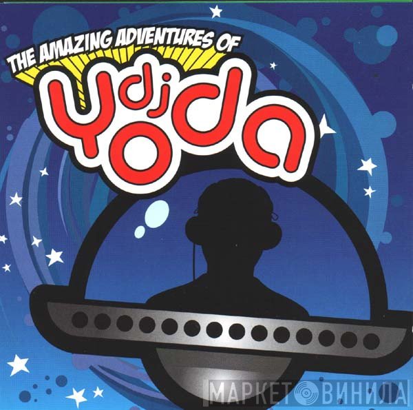 DJ Yoda - The Amazing Adventures Of DJ Yoda