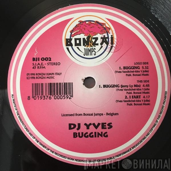 DJ Yves  - Bugging