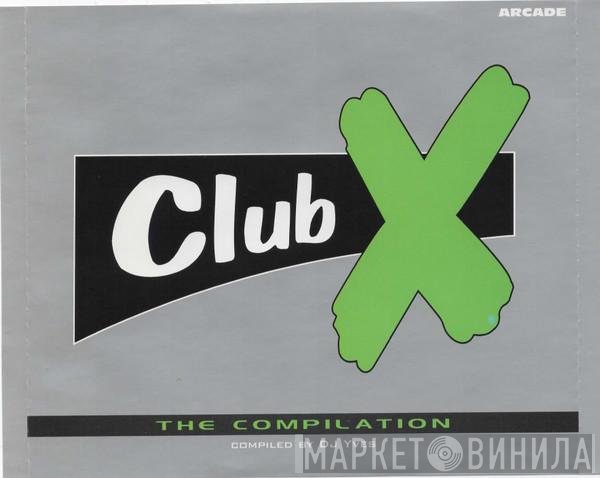 DJ Yves  - Club X - The Compilation
