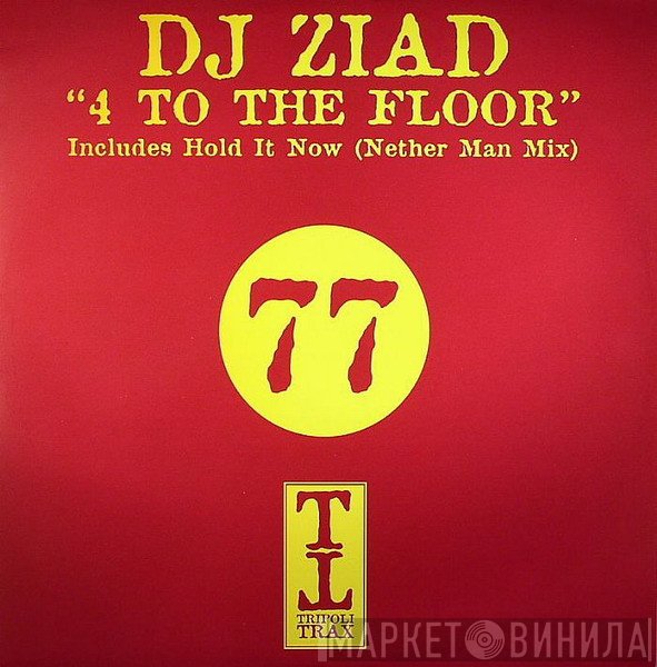 DJ Ziad - 4 To The Floor / Hold It Now
