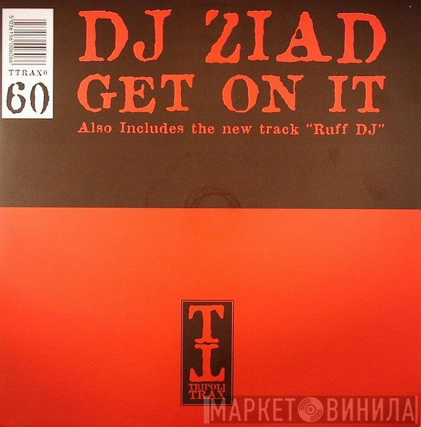 DJ Ziad - Get On It / Ruff DJ