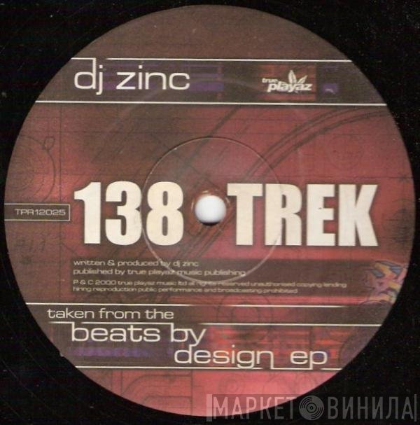 DJ Zinc - 138 Trek