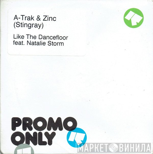 DJ Zinc, A-Trak - Like The Dance Floor