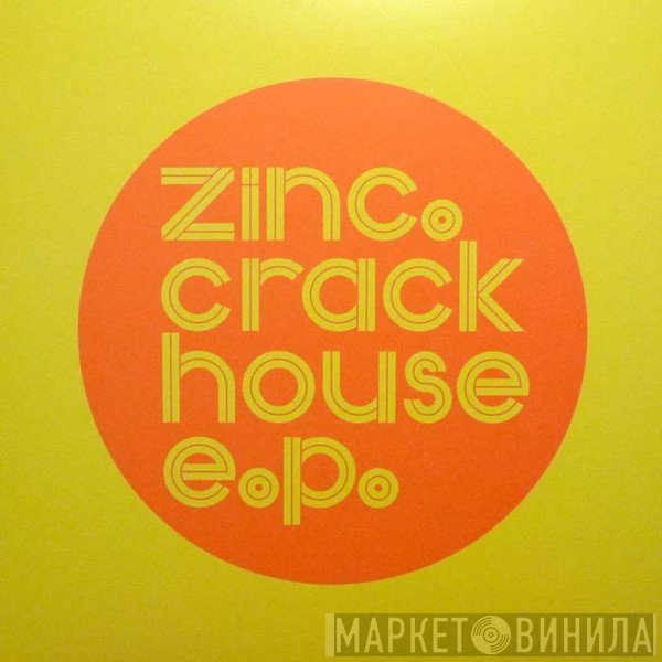 DJ Zinc - Crack House E.P.