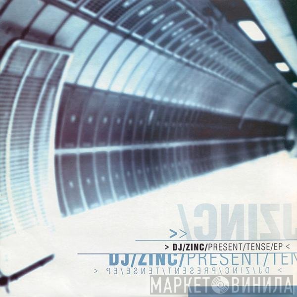 DJ Zinc - Present Tense EP