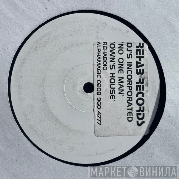 DJ's Incorporated - No One Man / Own's House