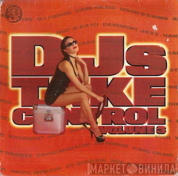  - DJs Take Control (Volume 3)