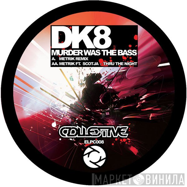 DK, Metrik  - Murder Was The Bass (Metrik Remix) / Through The Night