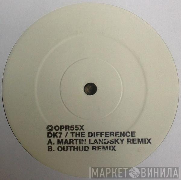 DK7 - The Difference (Remixes)