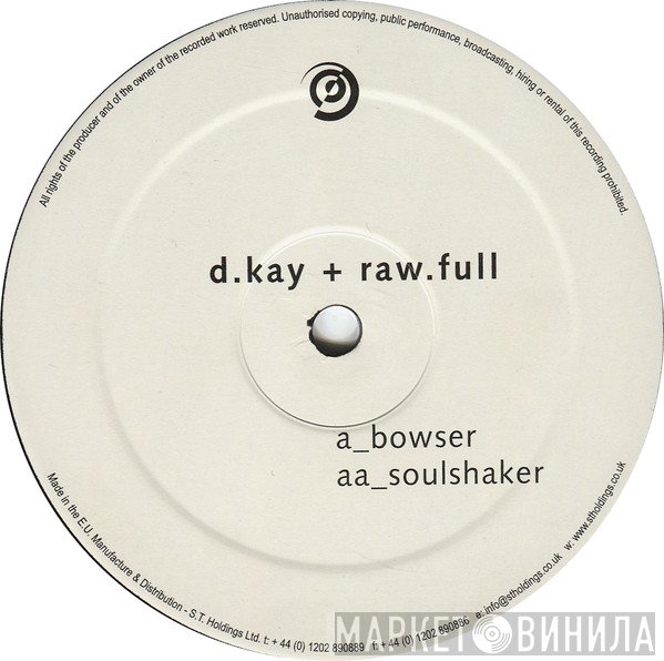 DKay & Rawfull - Bowser / Soulshaker