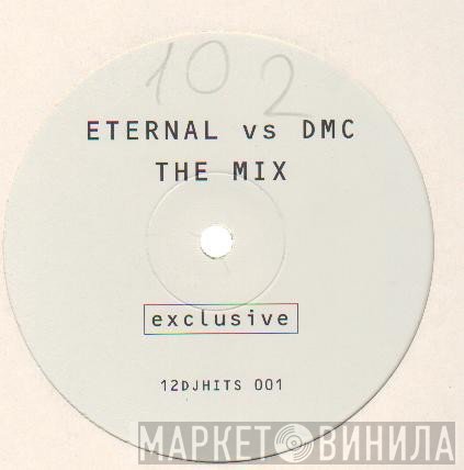 DMC, Eternal  - The Mix