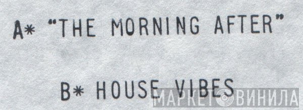 DMS - The Morning After / House Vibes