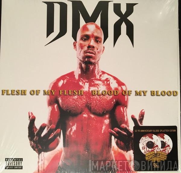 DMX - Flesh Of My Flesh Blood Of My Blood