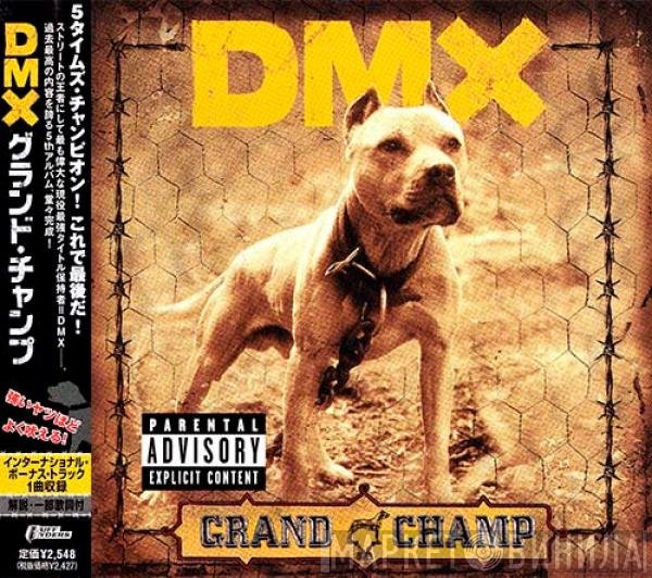 DMX  - Grand Champ