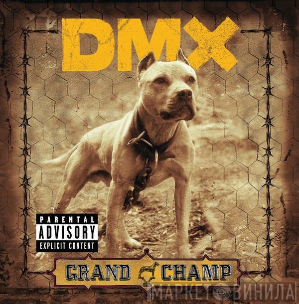 DMX  - Grand Champ
