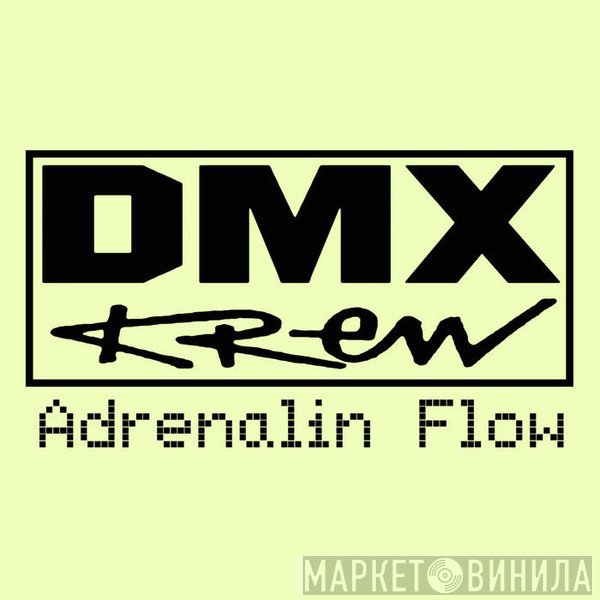 DMX Krew  - Adrenalin Flow