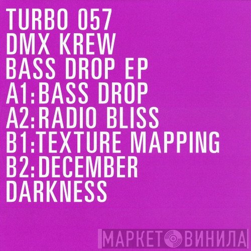 DMX Krew  - Bass Drop EP
