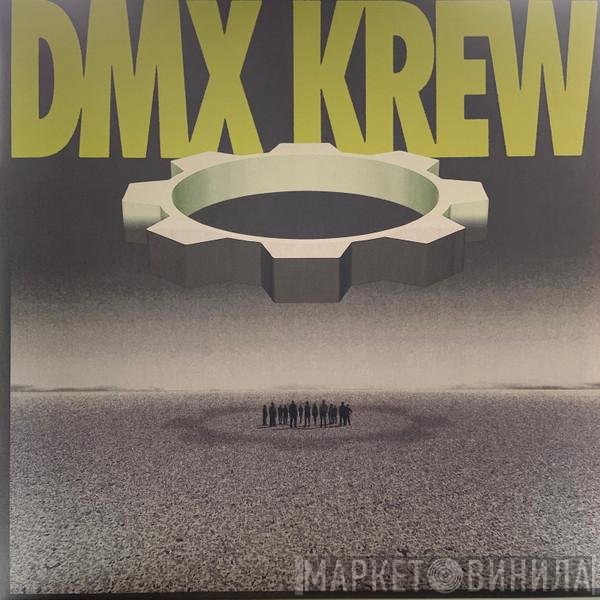 DMX Krew  - Loose Gears